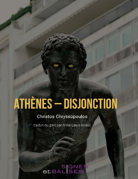 Christos Chryssopoulos, “Athènes - Disjonction”